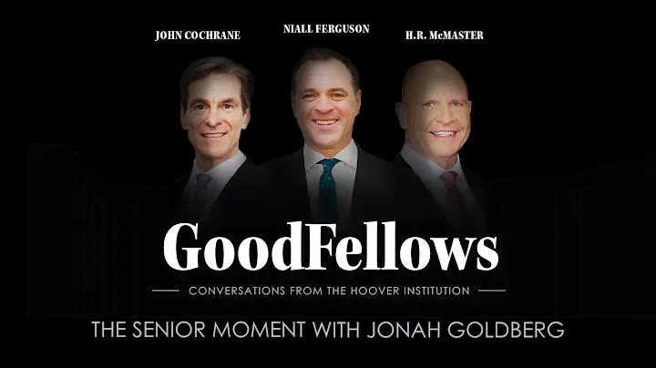 The Senior Moment with Jonah Goldberg | GoodFellows