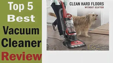 Top 5 Best Vacuum Cleaner in 2022