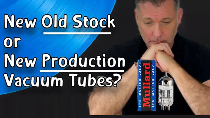 NOS or New Production Vacuum Tubes?