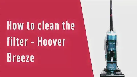 How to clean the filter - Hoover Breeze (5425075)