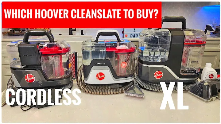 Hoover Clean Slate Carpet Cleaner Review  What Model To Buy? Cordless, XL or Basic?