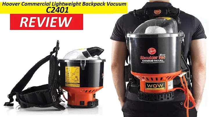 Hoover Commercial Lightweight Backpack Vacuum C2401  Review 2019