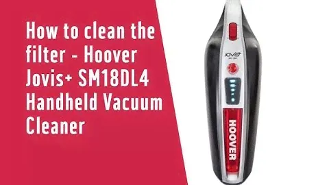 How to clean the filter - Hoover Jovis+ SM18DL4 Handheld Vacuum Cleaner (4265786)