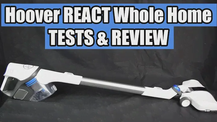 Hoover REACT Whole Home Cordless Stick Vacuum Cleaner REVIEW